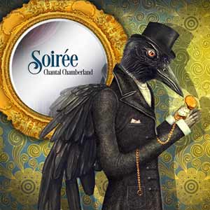 Chantal Chamberland - Soiree (2014) - Evosound Chantal-Chamberland-2014-Soiree-Governess-Music