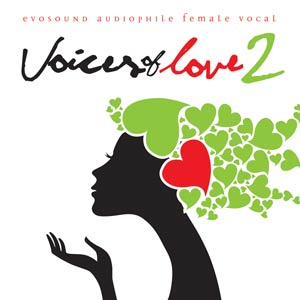 Voices-of-Love-2-Evosound-Audiophile-Female-Vocal-2014-Evosound